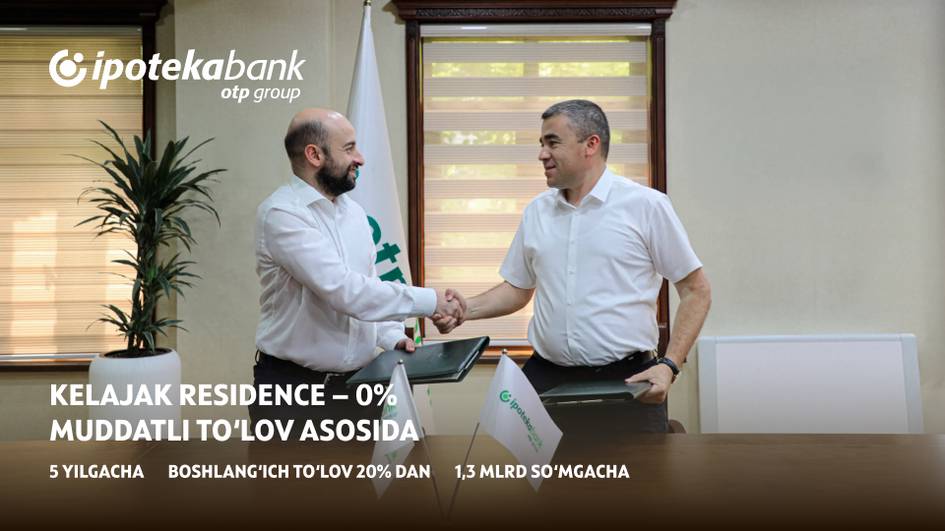 Ipoteka va O‘zshahar Qurilish Invest Yangi Toshkentdagi uy-joylarga foizsiz bo‘lib to‘lash imkoniyatini berdi